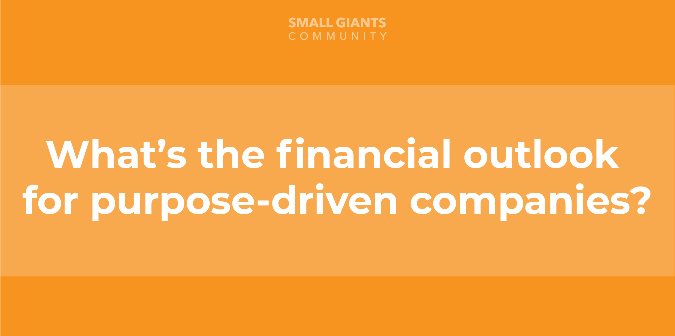 Financial Outlook for Small Giants
